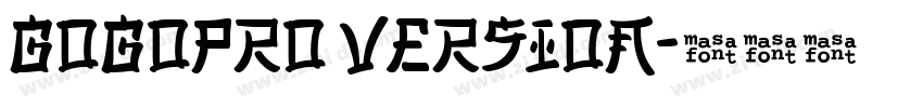 gogopro version字体转换